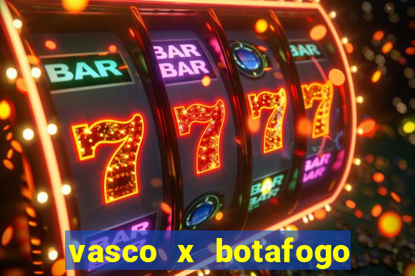 vasco x botafogo ao vivo futemax